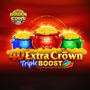 40 Extra Crown Triple Boost Golden Coins Link
